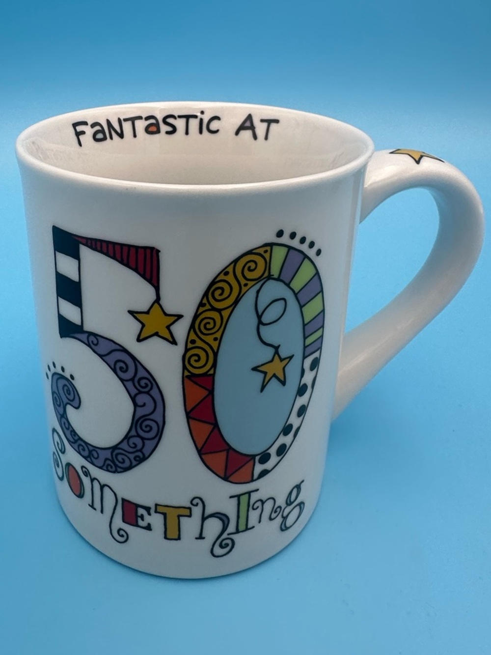 "Fantastic at 50 Something" Mug Lorrie Veasey Our Name Is Mud Humorous Birthday